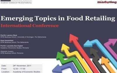 Emerging Topics in Food Retailing, conferinta dedicata celor din middle si top management
