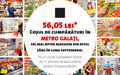 Metro Galați, cel mai ieftin magazin în luna septembrie