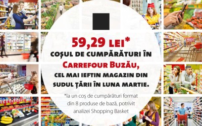 Carrefour Buzău, cel mai ieftin magazin din sudul ţării în martie